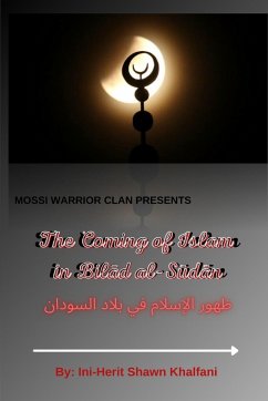 The Coming of Islam in Bilad al-Sudan - Shawn P, Ini-Herit