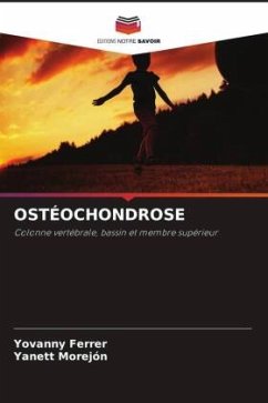 OSTÉOCHONDROSE - Ferrer, Yovanny;Morejón, Yanett