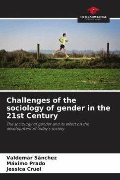 Challenges of the sociology of gender in the 21st Century - Sánchez, Valdemar;Prado, Máximo;Cruel, Jessica