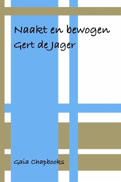 Naakt en bewogen - de Jager, Gert