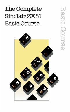 The Complete Sinclair ZX81 Basic Course - Beam Software