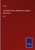 The Iliad of Homer, Rendered into English blank Verse