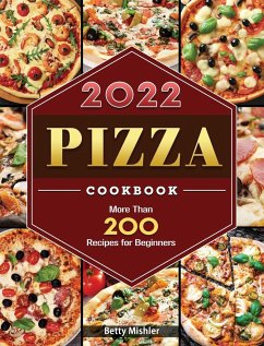 Pizza Cookbook 2022 - Mishler, Betty