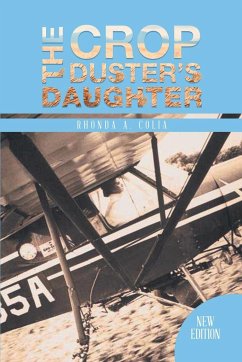 The Crop Duster's Daughter - Rhonda A. Colia