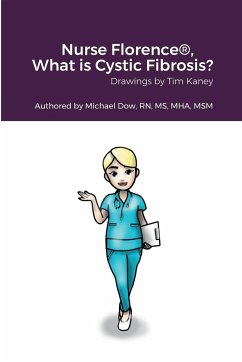 Nurse Florence®, What is Cystic Fibrosis? - Dow, Michael