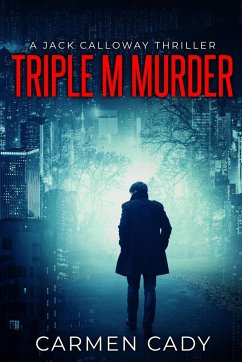Triple M Murder: A Jack Calloway Thriller - Cady, Carmen