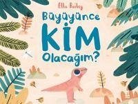 Cover Büyüyünce Kim Olacagim Ciltli