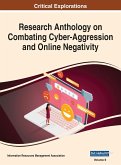 Research Anthology on Combating Cyber-Aggression and Online Negativity, VOL 2