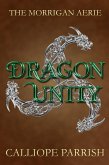 Dragon Unity (The Morrigan Aerie, #3) (eBook, ePUB) Dragon Unity (The Morrigan Aerie, #3) (eBook, ePUB)