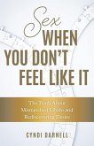 Sex When You Don't Feel Like It (eBook, ePUB)