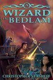 A Wizard in Bedlam A Wizard in Bedlam