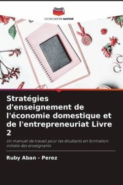Stratégies d'enseignement de l'économie domestique et de l'entrepreneuriat Livre 2 - Aban - Perez, Ruby