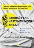 Bakirköy Akil Hastanesinden Anilar