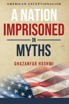 A Nation Imprisoned in Myths - Hashmi, Ghazanfar