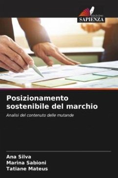 Posizionamento sostenibile del marchio - Silva, Ana;Sabioni, Marina;Mateus, Tatiane