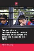 Concepção e implementação de um modelo de rastreio de crianças baseado em SMS