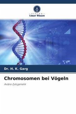 Chromosomen bei Vögeln - Garg, Dr. H. K.