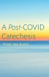 A Post-COVID Catechesis - Bild 1