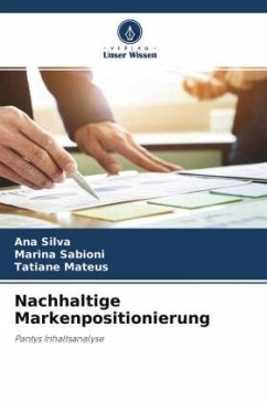 Nachhaltige Markenpositionierung - Silva, Ana;Sabioni, Marina;Mateus, Tatiane