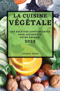 LA CUISINE VÉGÉTALE 2022 - Ville, Cecilia