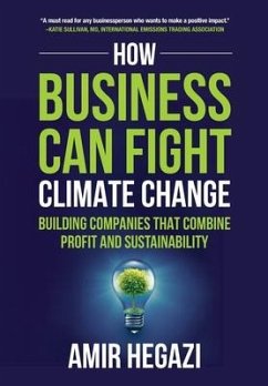 How Business Can Fight Climate Change - Hegazi, Amir