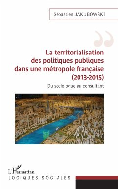 Cover La territorialisation des politiques publiques dans une métropole française (2013-2015)