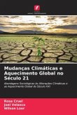 Mudanças Climáticas e Aquecimento Global no Século 21