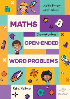 Maths Open-Ended Word Problems Middle-Primary Level - Philbrick, Robin