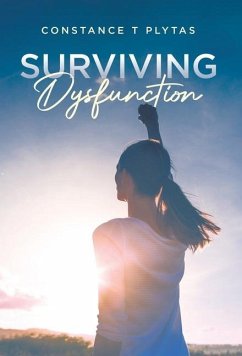 Surviving Dysfunction - Plytas, Constance T