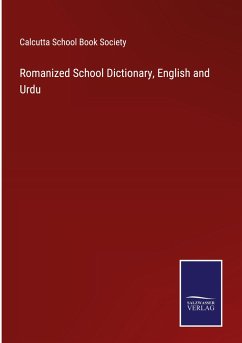 Romanized School Dictionary, English and Urdu - Calcutta School Book Society