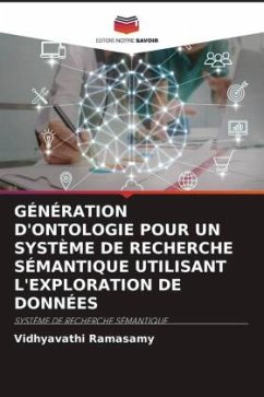 GÉNÉRATION D'ONTOLOGIE POUR UN SYSTÈME DE RECHERCHE SÉMANTIQUE UTILISANT L'EXPLORATION DE DONNÉES - Ramasamy, Vidhyavathi