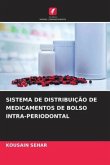 SISTEMA DE DISTRIBUIÇÃO DE MEDICAMENTOS DE BOLSO INTRA-PERIODONTAL