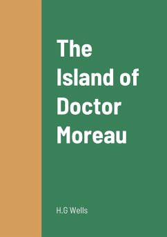 The Island of Doctor Moreau - Wells, H. G
