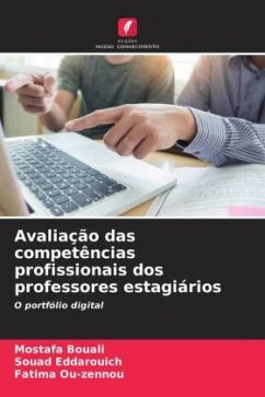 Avaliação das competências profissionais dos professores estagiários - Bouali, Mostafa;Eddarouich, Souad;Ou-zennou, Fatima