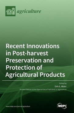 Recent Innovations in Post-harvest Preservation and Protection of Agricultural Products