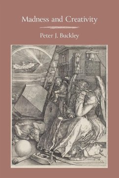 Madness and Creativity - Buckley, Peter J. J.