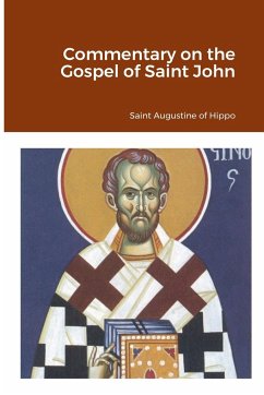 Commentary on the Gospel of Saint John - Of Hippo (354-430ad), Saint Augustine; Christina, Nun; Skoubourdis, Anna