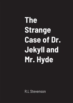 The Strange Case of Dr. Jekyll and Mr. Hyde - Stevenson, R. L