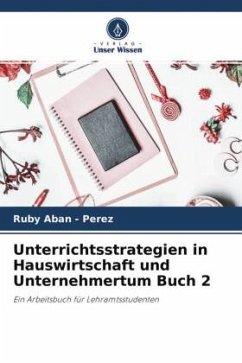 Unterrichtsstrategien in Hauswirtschaft und Unternehmertum Buch 2 - Aban - Perez, Ruby
