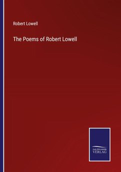 The Poems of Robert Lowell - Lowell, Robert