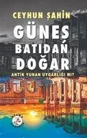 Günes Batidan Dogar - Sahin, Ceyhun