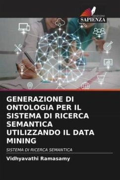 GENERAZIONE DI ONTOLOGIA PER IL SISTEMA DI RICERCA SEMANTICA UTILIZZANDO IL DATA MINING - Ramasamy, Vidhyavathi