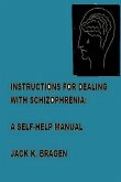 Instructions For Dealing With Schizophrenia
