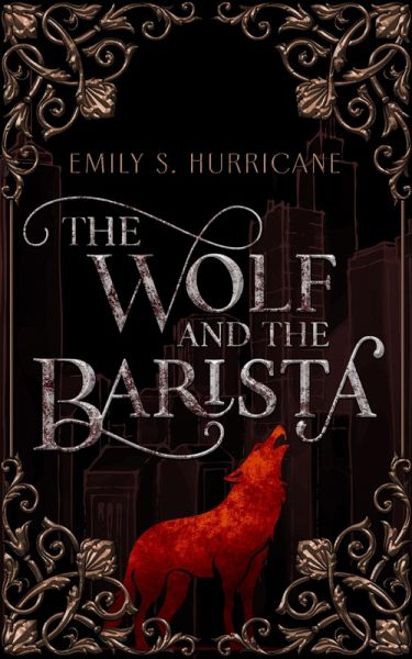 The Wolf and the Barista (eBook, ePUB) The Wolf and the Barista (eBook, ePUB)