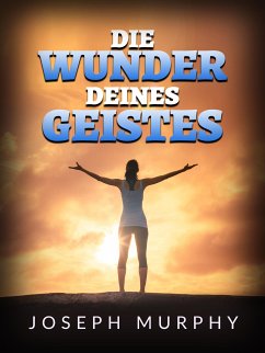 Die Wunder deines geistes (Übersetzt) (eBook, ePUB) - Murphy, Joseph