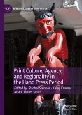 Print Culture, Agency, and Regionality in the Hand Press Period (eBook, PDF)