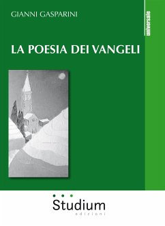 La poesia dei Vangeli (eBook, ePUB) - Gasparini, Gianni