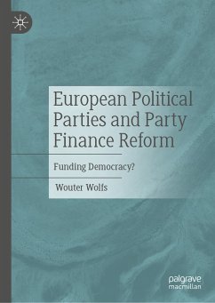 European Political Parties and Party Finance Reform (eBook, PDF) - Wolfs, Wouter