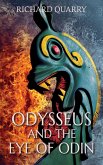 Odysseus and the Eye of Odin (Further Adventures of Odysseus, #2) (eBook, ePUB) Odysseus and the Eye of Odin (Further Adventures of Odysseus, #2) (eBook, ePUB)