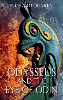 Odysseus and the Eye of Odin (Further Adventures of Odysseus, #2) (eBook, ePUB) - Quarry, Richard